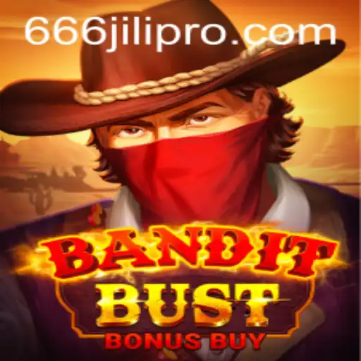 BanditBustBonusBuy: Unveiling the Thrills of 666JILI's Latest Game
