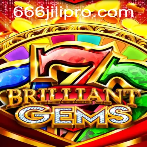 BrilliantGems: Discovering the Dazzling World of 666JILI
