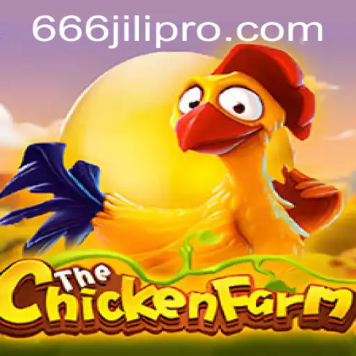 Exploring the Engaging World of ChickenFarm: A Look at 666JILI