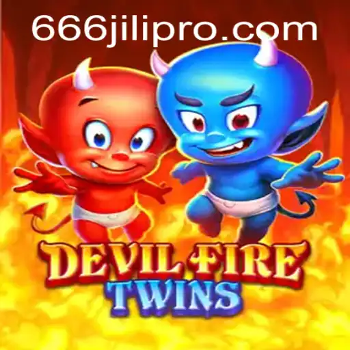 DevilFireTwins: Exploring the Mystical World of 666JILI