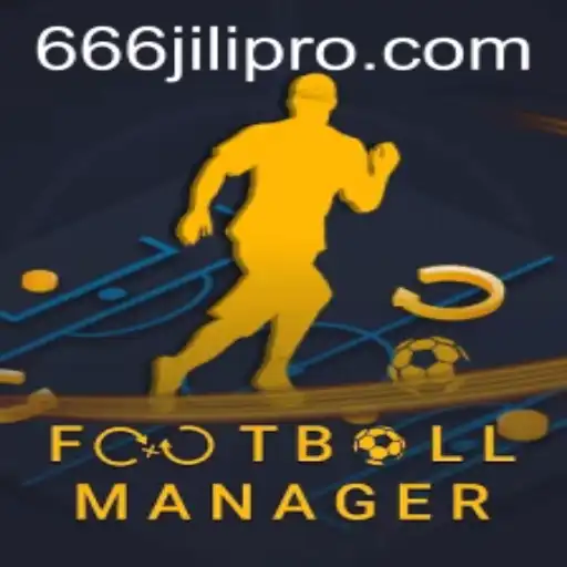 Exploring the Intricacies of FootballManager and the Fascination of 666JILI