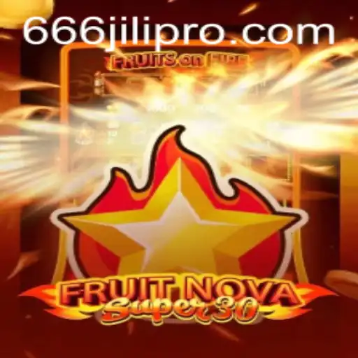 FruitrNovaSupe30: An Immersive Gaming Experience with 666JILI