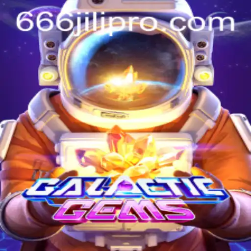 Exploring GalacticGems: A Cosmic Adventure with 666JILI