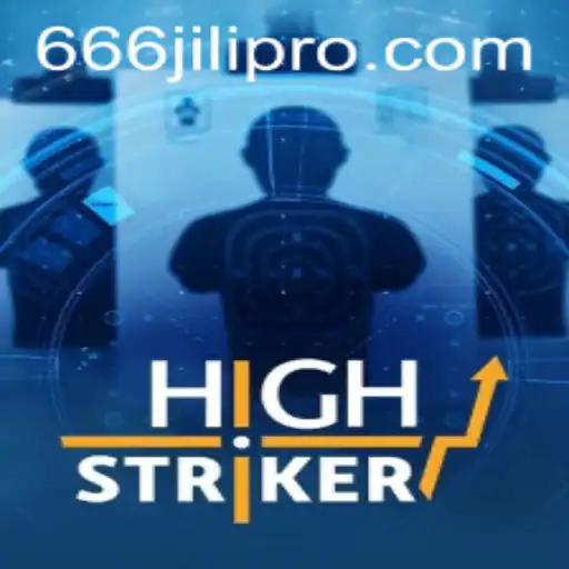 Exploring the Thrilling World of HighStriker: An Unforgettable Gaming Experience with 666JILI