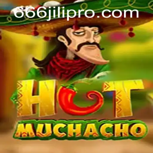 Exploring the Exciting World of HotMuchacho: The Thrilling Adventure of 666JILI