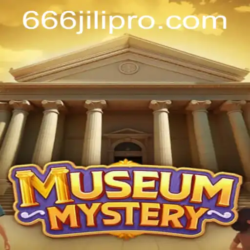 MuseumMystery: Unveiling Secrets with 666JILI Keywords