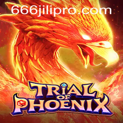 Trial of Phoenix: Embarking on an Epic Gaming Adventure with 666JILI