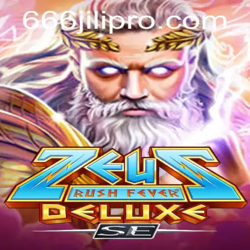 Exploring ZeusRushFeverDeluxeSE: The Electrifying World of 666JILI